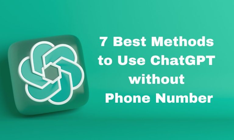 7 Best Methods to Use ChatGPT without Phone Number (2023 Guide)