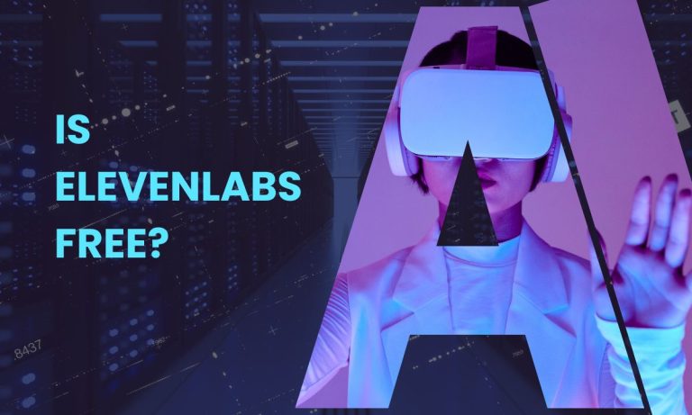 Is ElevenLabs Free? (Find Out!)