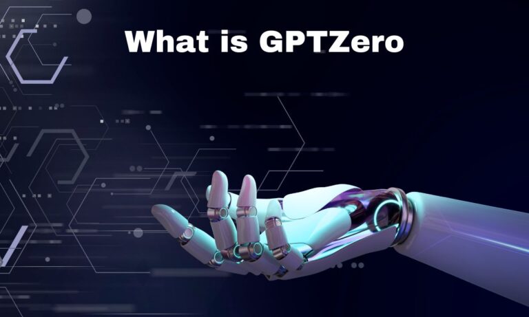 What is GPTZero (A Comprehensive Guide)